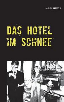 Paperback Das Hotel im Schnee: Ein Kriminalprotokoll aus Schottland [German] Book