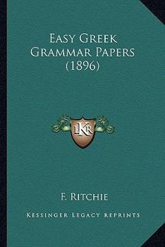 Paperback Easy Greek Grammar Papers (1896) Book