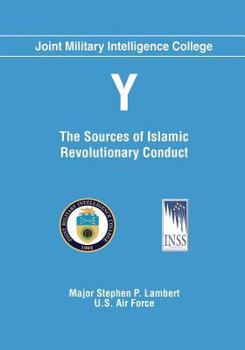 Paperback Y: The Sources of Islamic Revolutionary Conduct Book