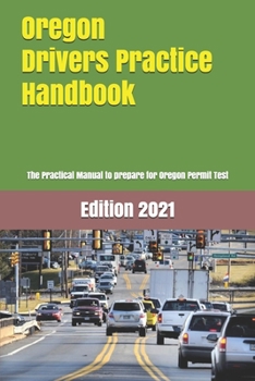 Paperback Oregon Drivers Practice Handbook: The Manual to prepare for Oregon permit test - More than 300 Questions and Answers Book