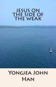 Paperback Jesus On the Side of the Weak Book