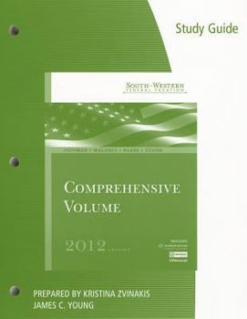Study Guide for Hoffman/Maloney/Raabe/Young's South-Western Federal Taxation 2012: Comprehensive, 35th