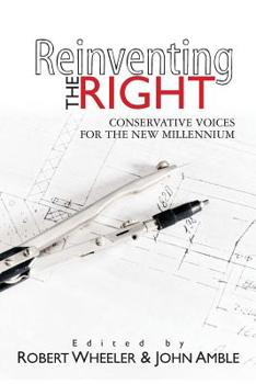 Paperback Reinventing the Right: Conservative Voices for the New Millennium Book