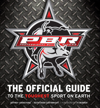Hardcover Professional Bull Riders: The Official Guide to the Toughest Sport on Earth Book