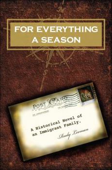 Paperback For Everything a Season: A Historical Novel of an Immigrant Family Book