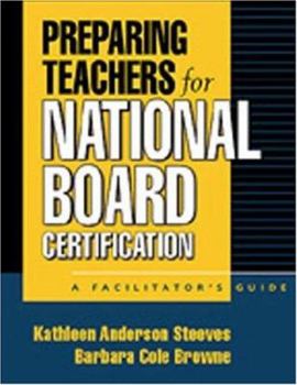 Paperback Preparing Teachers for National Board Certification: A Facilitator's Guide Book
