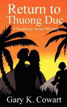 Paperback Return to Thuong Duc: Southeast Asian Mystery Book