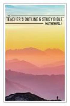 Paperback The Teacher's Outline & Study Bible: Matthew Vol. 1 Book