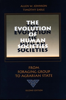 Paperback The Evolution of Human Societies: From Foraging Group to Agrarian State Book