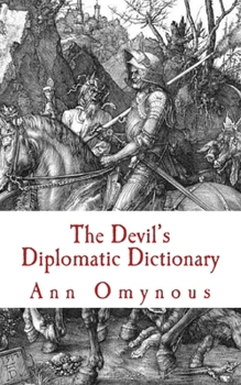 Paperback The Devil's Diplomatic Dictionary Book