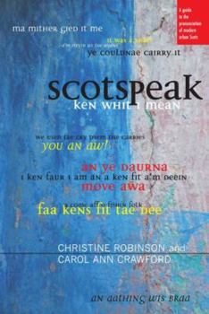 Paperback Scotspeak: A Guide to the Pronunciation of Modern Urban Scots Book