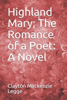 Paperback Highland Mary; The Romance of a Poet Book