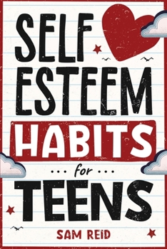 Paperback Self-Esteem Habits for Teens Book