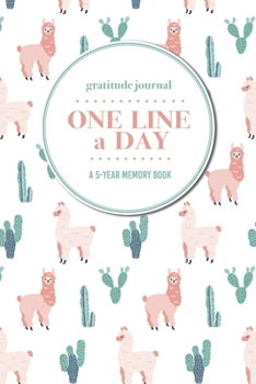 Paperback Gratitude Journal - One Line a Day - A 5-Year Memory Book: 5-Year Gratitude Journal - 5-Year Diary - Cactus Notebook for Keepsake Memories and Journal Book