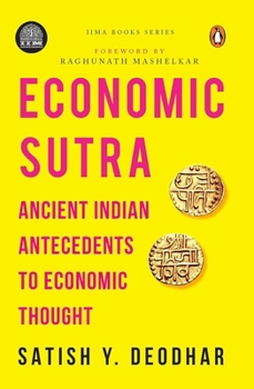 Paperback Iima - Economic Sutra: Ancient Indian Antecedents to Economic Thought Book