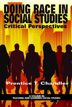 Paperback Doing Race in Social Studies: Critical Perspectives Book