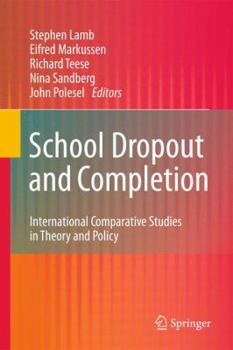 Hardcover School Dropout and Completion: International Comparative Studies in Theory and Policy Book