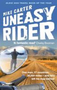 Paperback Uneasy Rider: Travels Through a Mid-Life Crisis Book