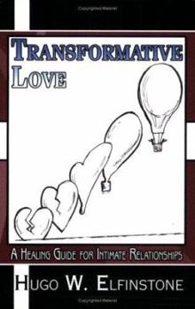 Paperback Transformative Love: A Healing Guide for Intimate Relationships Book