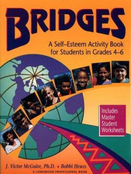 Paperback Bridges: A Self-Esteem Activity Book for Students in Grades 4-6 Book