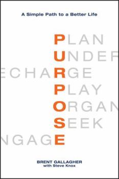 Paperback Purpose: A Simple Path to a Better Life Book