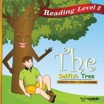 Paperback The selfish tree: A story for children with deep meaning. Book