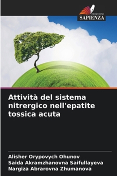 Paperback Attività del sistema nitrergico nell'epatite tossica acuta [Italian] Book