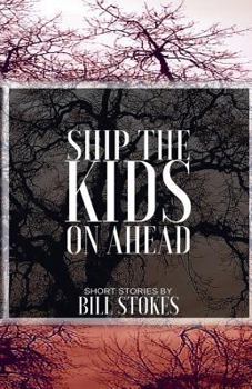 Paperback Ship the Kids on Ahead Book