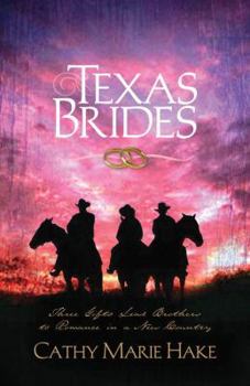 Paperback Texas Brides: Three Gifts Lead Brothers to Romance in a New Country Book