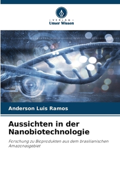 Paperback Aussichten in der Nanobiotechnologie [German] Book