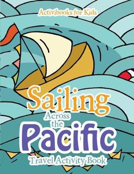 Paperback Sailing Across the Pacific Travel Activity Book
