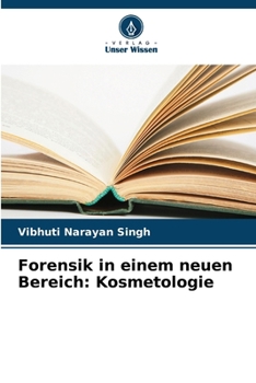 Paperback Forensik in einem neuen Bereich: Kosmetologie [German] Book