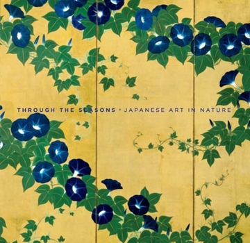 Paperback Through the Seasons: Japanese Art in Nature Book