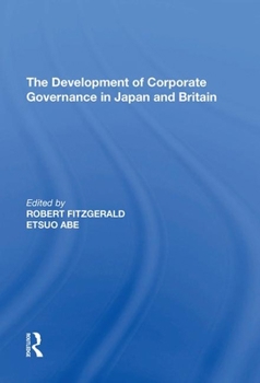 Paperback The Development of Corporate Governance in Japan and Britain Book