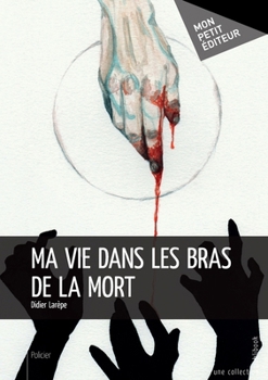 Paperback Ma vie dans les bras de la mort [French] Book