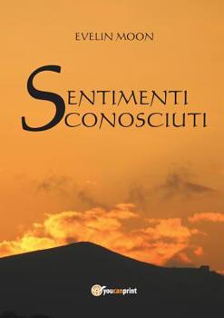 Paperback Sentimenti Sconosciuti [Italian] Book