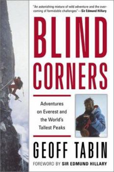Paperback Blind Corners: Adventures on Everest and the World's Tallest Peaks Book