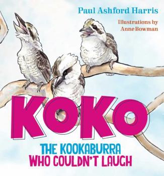 Paperback Koko the Kookaburra Who Couldn't Laugh Book