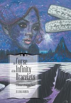 Hardcover The Curse of the Infinity Bracelets: A Vienna LaFontaine Novel Book