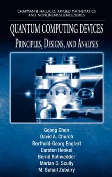 Hardcover Quantum Computing Devices: Principles, Designs, and Analysis Book