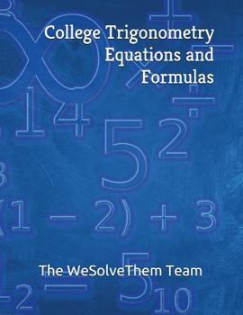 College Trigonometry Equations and Formulas