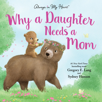 Hardcover Why a Daughter Needs a Mom Book
