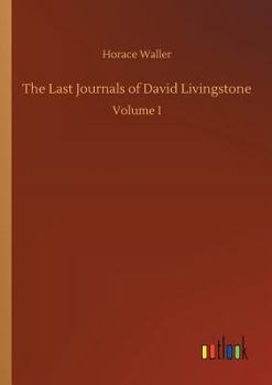 Paperback The Last Journals of David Livingstone Book