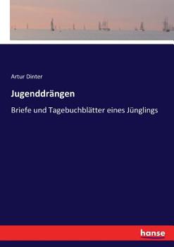 Paperback Jugenddrängen: Briefe und Tagebuchblätter eines Jünglings [German] Book