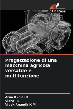 Paperback Progettazione di una macchina agricola versatile e multifunzione [Italian] Book