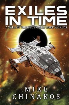 Paperback Exiles in Time: A Tale of the Federated Core Worlds Book