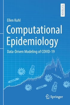 Paperback Computational Epidemiology: Data-Driven Modeling of Covid-19 Book