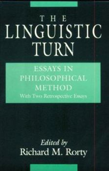 Paperback The Linguistic Turn: Essays in Philosophical Method Book