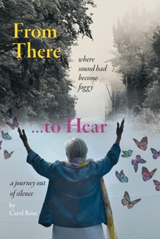 Paperback From There to Hear: A Journey Out of Silence Book