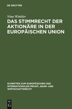 Hardcover Das Stimmrecht Der Aktionäre in Der Europäischen Union [German] Book